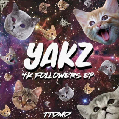 Yakz 4k Followers EP