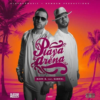 Mark B Playa y Arena