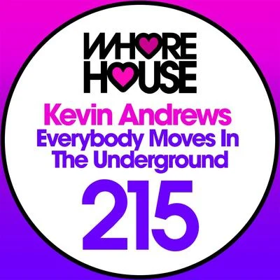 Kevin Andrews Everybody Moves in the Underground