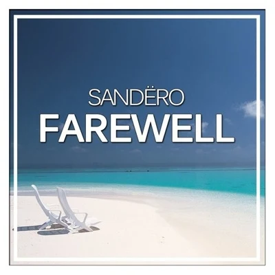 Sandëro Farewell