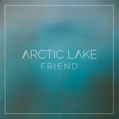 Arctic Lake Friend