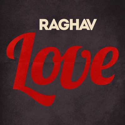 Raghav Love