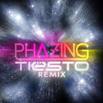 Dirty South Phazing (Tiesto Remix)