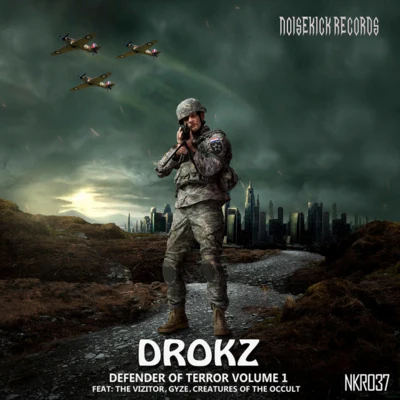 Drokz Noisekick Records 037:Drokz - Defender Of Terror Volume 1