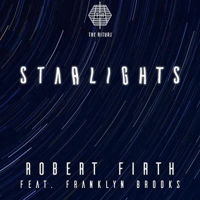 Robert Firth/Franklyn Brooks Starlights (feat. Franklyn Brooks)