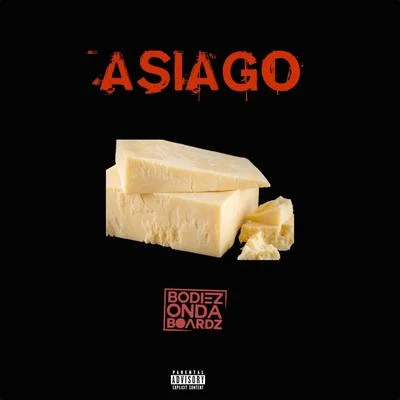 Bodiezondaboardz Asiago