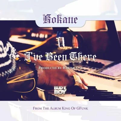 Kokane I've Been There