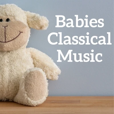 Classical Music: 50 of the Best/ZEN/Radio Musica Clasica Babies classical music