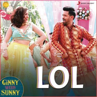 Payal Dev LOL (From Ginny Weds Sunny)