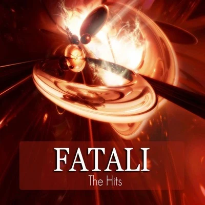 Fatali The Hits (Re-Master)