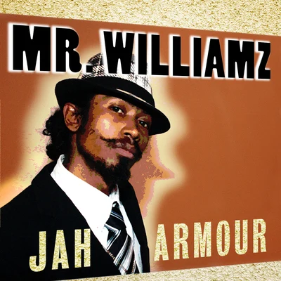 Mr. Williamz Jah Armour