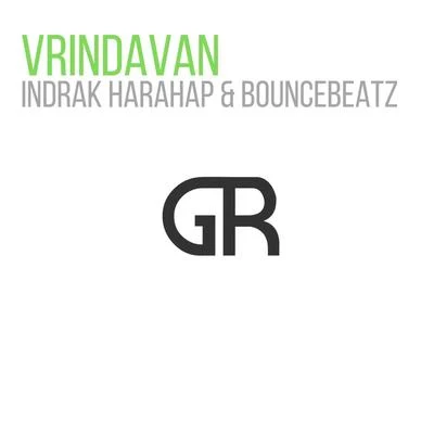 BounceBeatz/Indrak Harahap VRINDAVAN