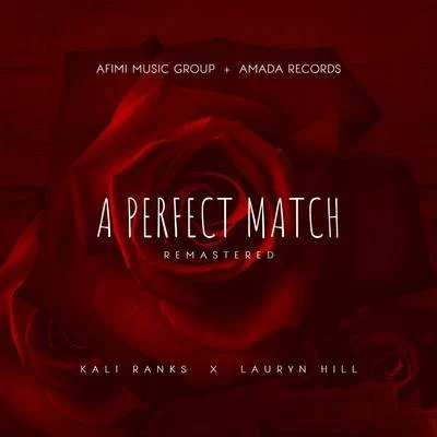 Kali Ranks A Perfect Match (Remastered)