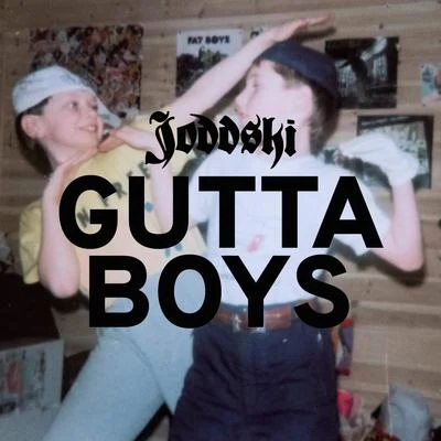 Joddski Gutta Boys