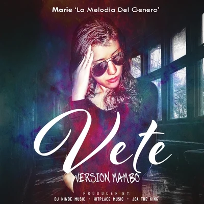 Marie La Melodia del Genero Vete. (Versión Mambo)