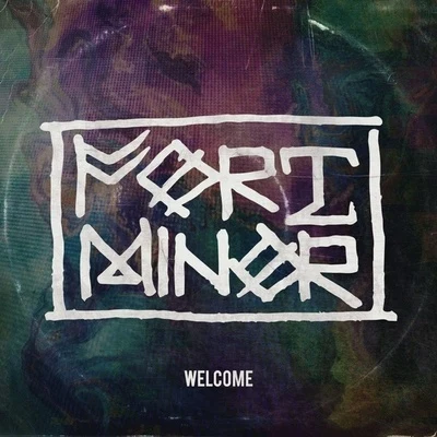 Fort Minor Welcome (Explicit)