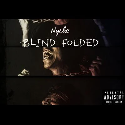 Nyche Blind Folded