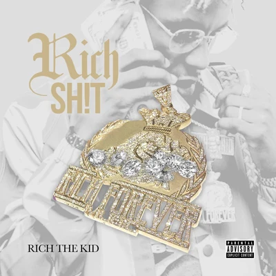 Rich The Kid Rich The Shit