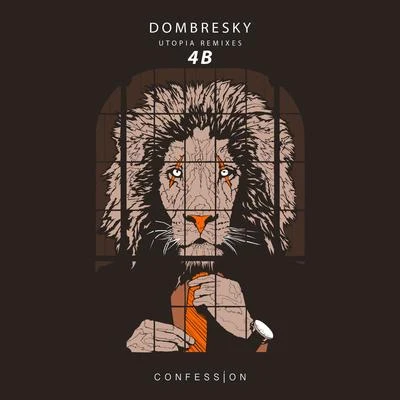 Dombresky Utopia (4B Remix)