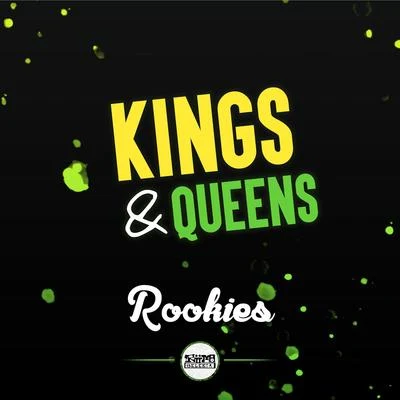 ROOKIES Kings & Queens