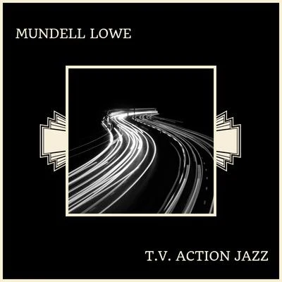 Mundell Lowe T.V. Action Jazz