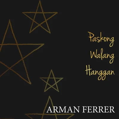 Arman Ferrer Paskong Walang Hanggan