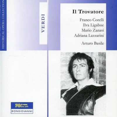 Ilva Ligabue/Pasquale Tommasi/Adriana Lazzarini/Mario Zanasi/Virginio Assandri/Eugenia Vaiani Verdi: Il trovatore (Recorded 1961) [Live]