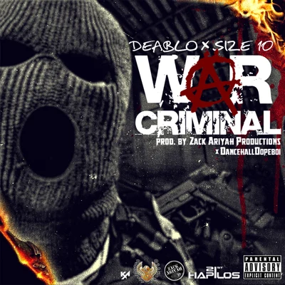 Size 10/Deablo War Criminal (feat. Size 10) - Single