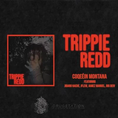 Coqeéin Montana Trippie Redd