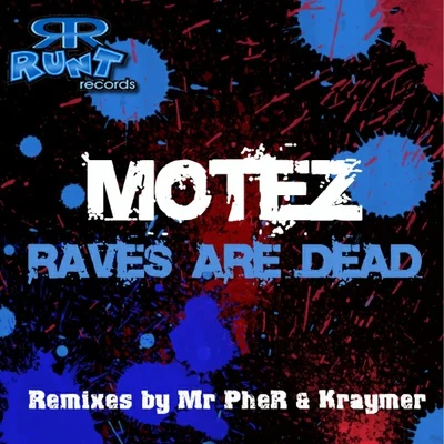 Motez Raves are Dead