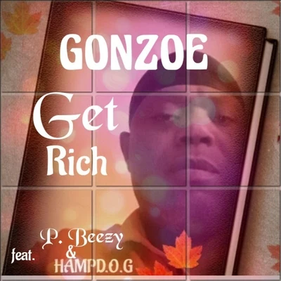 HAMPD.O.G/P. Beezy/Gonzoe Get Rich (feat. Hampd.o.g & P. Beezy)