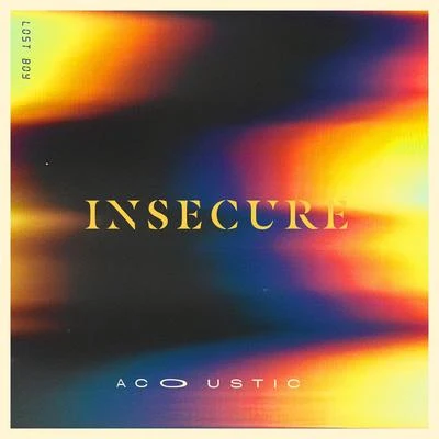 Lost Boy Insecure (Acoustic)