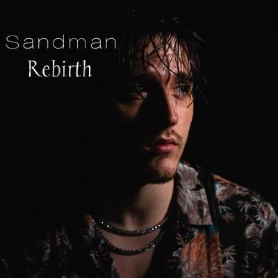 Sandman Rebirth