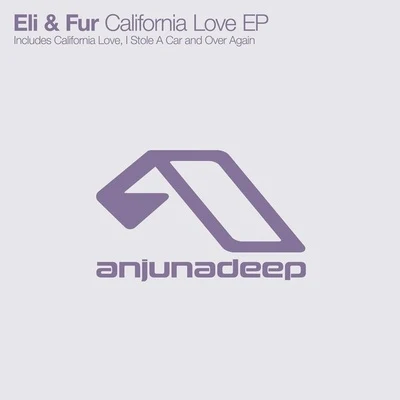 Eli &amp; Fur California Love EP