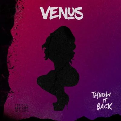 Venus (林沚羿) Throw It Back