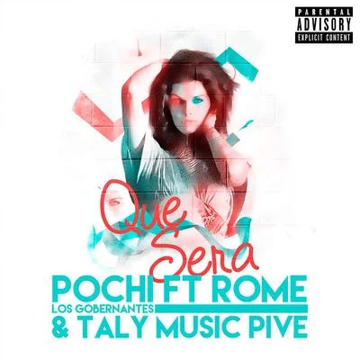 Pochi/Taly Music Pive Qué Será