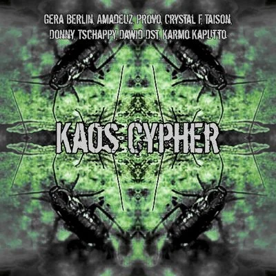 Crystal F/Gera Berlin/Karmo Kaputto Kaos Cypher