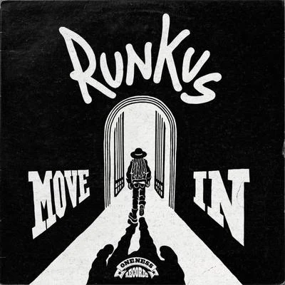 Runkus Move In