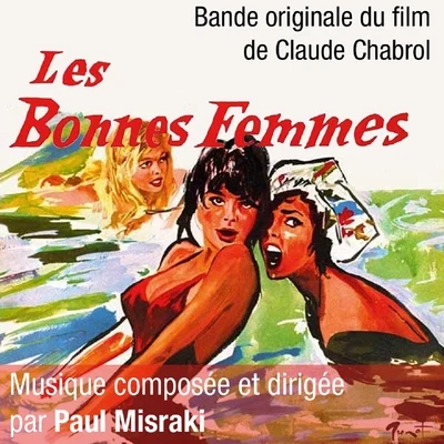 Paul Misraki Les bonnes femmes (Bande originale du film de Claude Chabrol)