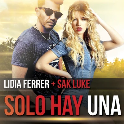 Sak Luke/Lidia Ferrer Solo Hay Una