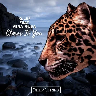 G.LEF Closer To You