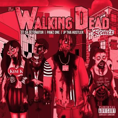 JP Tha Hustler/Ot da Detonator/Pawz One The Walking Dead (Remix)