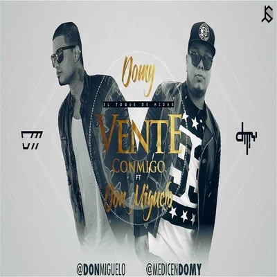 Domy/Don Miguelo Vente Conmigo (feat. Don Miguelo)