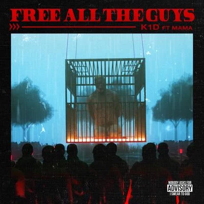 K1D Free All The Guys (feat. MAMA)