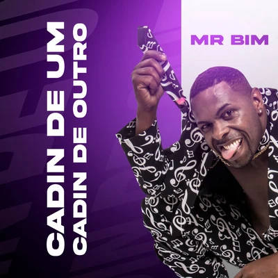 Mc MR Bim Cadin De Um, Cadin De Outro