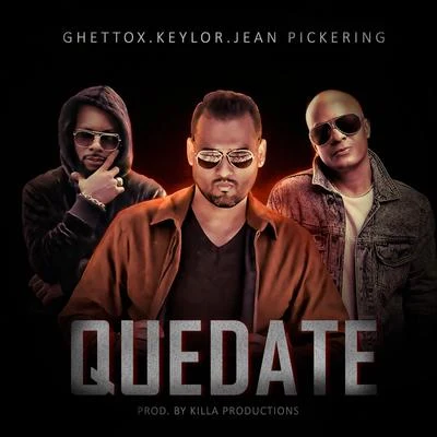 Keylor Keylor (feat. Ghettox & Jean Pickering)