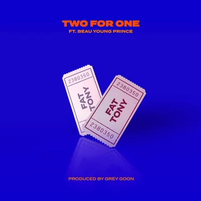 Fat Tony Two For One (feat. Beau Young Prince)