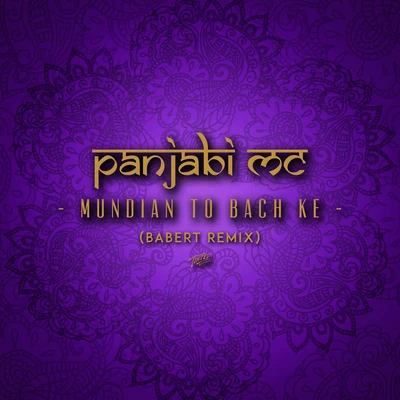 Babert/Panjabi MC Mundian to Bach Ke (Babert Remix)