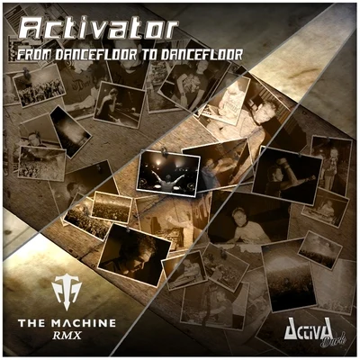 Activator From Dancefloor to Dancefloor