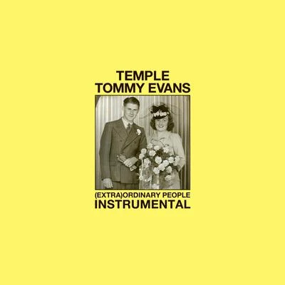 Tommy Evans/Temple (Extra) Ordinary People Instrumental